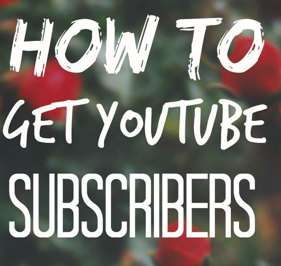 How To Get Subscribers on YouTube Fast